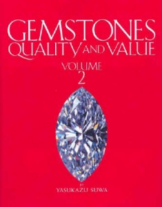 GEMSTONES, QUALITY AND VALUE. VOLUME 2