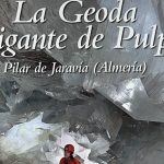 La Geoda Gigante de Pulpí, nuevo libro en nuestra biblioteca